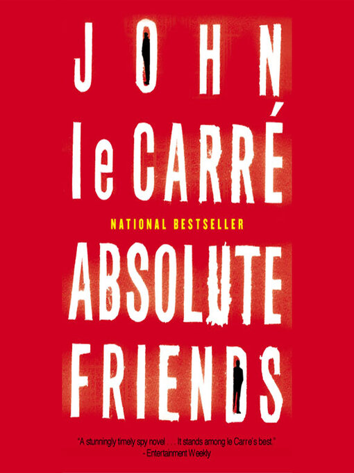 Title details for Absolute Friends by John le Carré - Wait list
